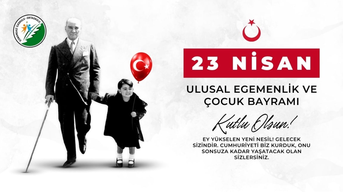 Küçük Kalplerin Büyük Bayramı 23 Nisan Kutlu Olsun
